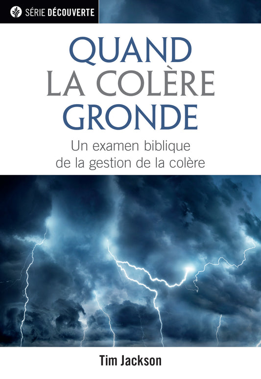 When Anger Burns (French - Discovery Series Booklet)