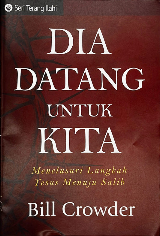 Dia Datang Untik Kita (Seri Terang Ilahi)│For This He Came (Indonesian Chinese Discovery Series booklet)