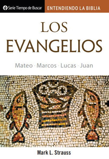 Los Evangelios (Serie Tiempo De Buscar)│The Gospels (Spanish Discovery Series Booklet)