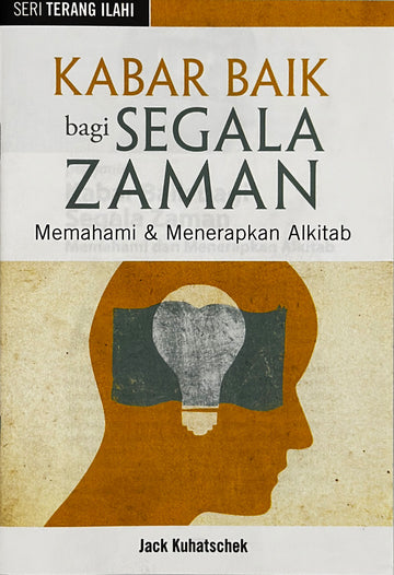 Kabar Baik bagi Segala Zaman (Seri Terang Ilahi)│ A Message for All Time (Discovery Series Booklet)