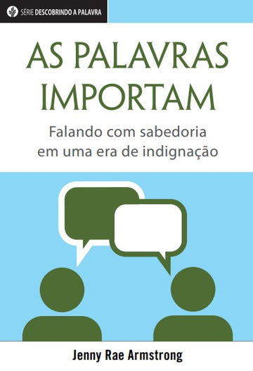 As palavras importam (Série Descobrindo a Palavra)│Words Matter (Portuguese Discovery Series booklet)