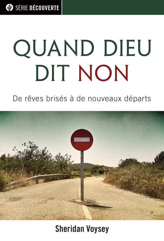 Quand Dieu dit non (Série Découverte) │ When God Says No (French Discovery Series Booklet)