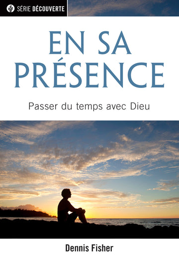 En sa présence (Série Découverte)