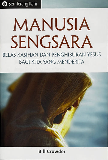Manusia Sengsara (Seri Terang Ilahi)│Man of Sorrows (Indonesian Discovery Series Booklet)