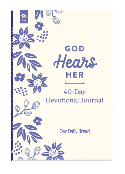 God Hears Her 40-Day Devotional Journal