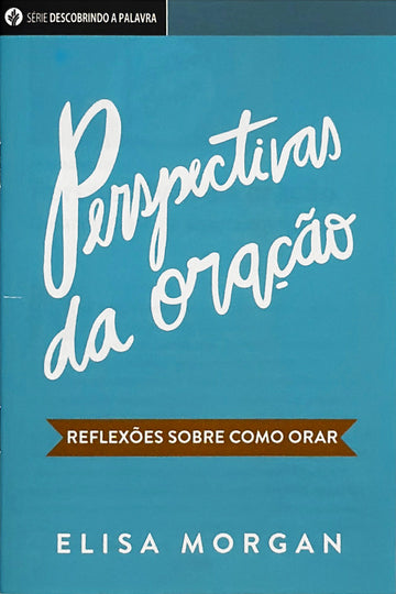 Perspectivas da oracão (Série Descobrindo a Palavra)│Prayer Coin (Portuguese Discovery Series Booklet)