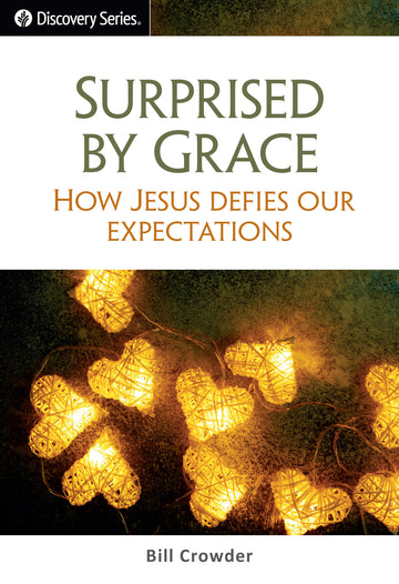 Surprised By Grace (Discovery Series Booklet)