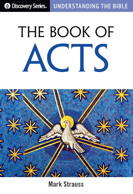 Understanding the Bible: The Book of Acts (Discovery Series booklet)