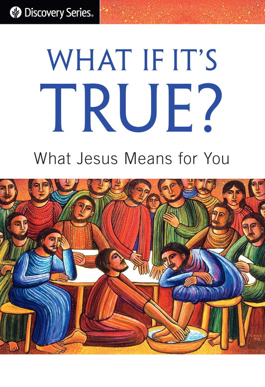 What If It's True? (Discovery Series Booklet)