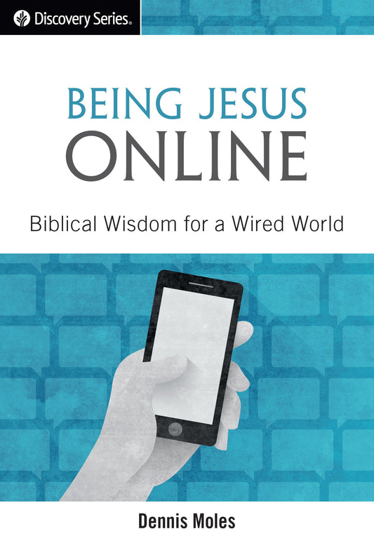 Being Jesus Online (Discovery Series Booklet)