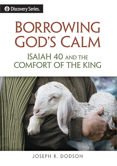 Borrowing God's Calm (Discovery Series Booklet)