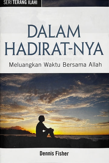 Dalam Hadirat-Nya (Seri Terang Ilahi)│In His Presence (Indonesian Discovery Series Booklet)