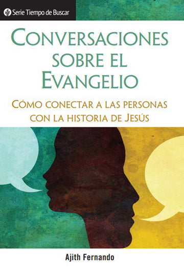 Conversaciones Sobre el Evangelio (Serie Tiempo De Buscar)│Gospel Conversations (Spanish Discovery Series Booklet)