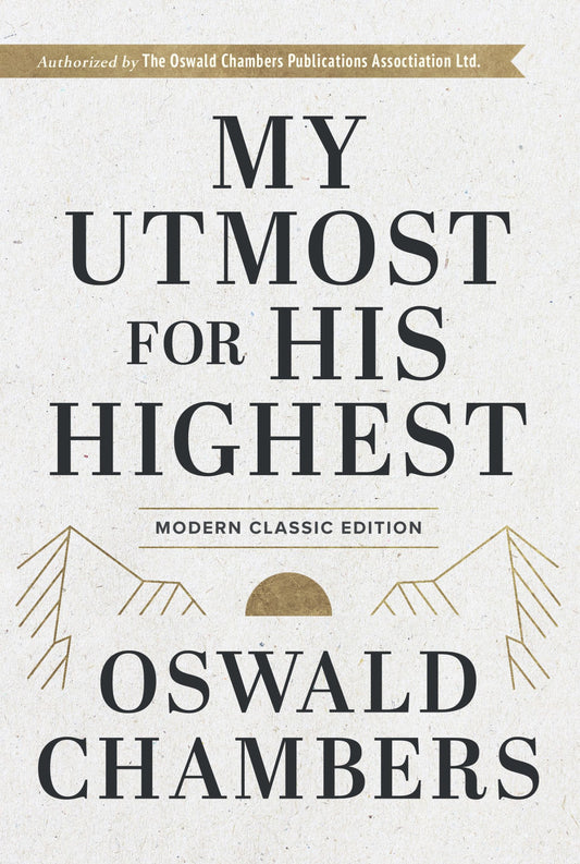 My Utmost for His Highest (Modern Classic Hardcover)