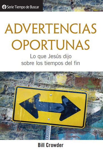 Advertencias Oportunas (Serie Tiempo De Buscar)│Timely Warnings (Spanish Discovery Series Booklet)