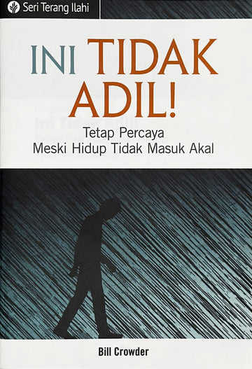 Ini Tidak Adil! (Seri Terang Ilahi)│It's Not Fair (Indonesian Discovery Series Booklet)
