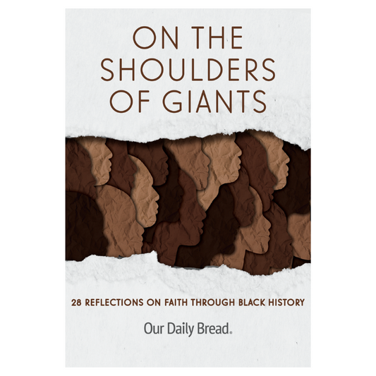 On the Shoulders of Giants: 28 Reflections on Faith Through Black History