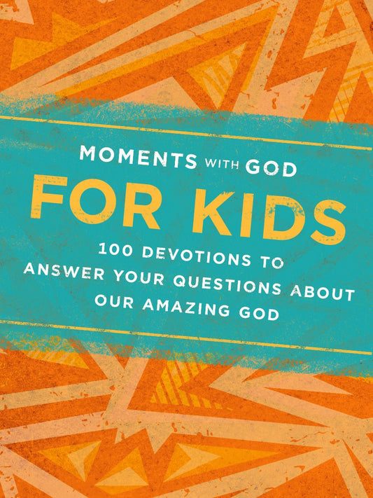 Moments with God for Kids