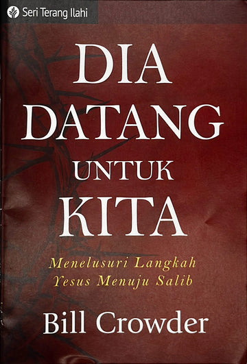 Dia Datang Untik Kita (Seri Terang Ilahi)│For This He Came (Indonesian Chinese Discovery Series booklet)