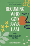 Book cover of 'Becoming Who God Says I Am' by Lina AbuJamra published by Our Daily Bread Publishing with a green background and floral elements.