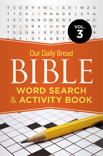 Our Daily Bread Bible Word Search & Activity Book Vol. 3