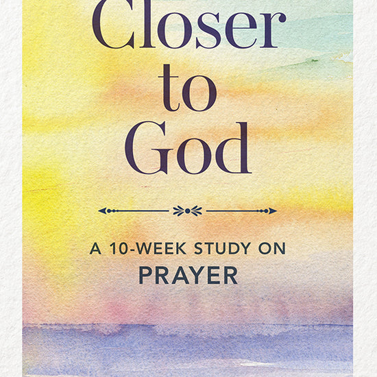 Cover of 'Closer to God' a 10-week study on prayer by Emily Wickham with a colourful watercolor background