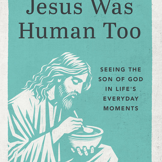 Cover of Jesus Was Human Too book by Ryan Lokkesmoe featuring an illustration of Jesus eating food on a blue-green background
