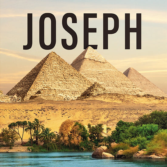 Book cover of 'Joseph': Cultivating a Life of Dependence on God Bible study by Bill Crowder with pyramids and river in the background