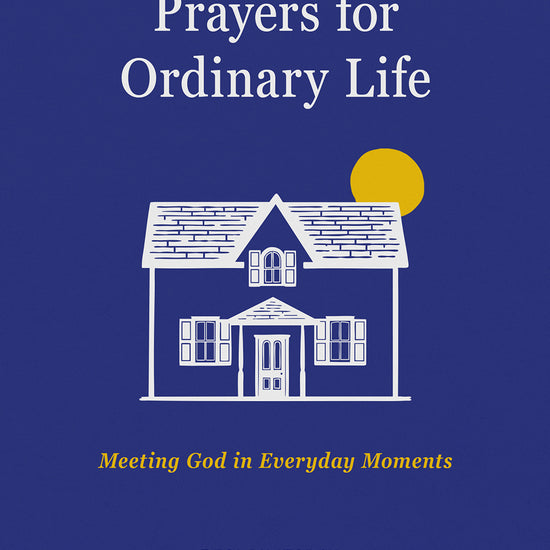 Cover of 'Prayers for Ordinary Life' with a house illustration on a blue background