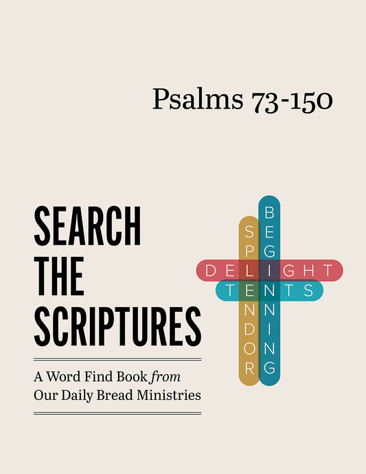 Book cover of 'Psalms 73-150 Search the Scriptures,' a word find book from Our Daily Bread Ministries with a crossword-style design making the shape of a cross on a beige background.