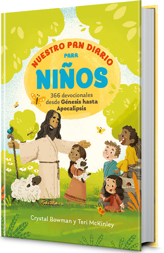 Nuestro Pan Diario para niños 366: devocionales desde Génesis hasta Apocalipsis