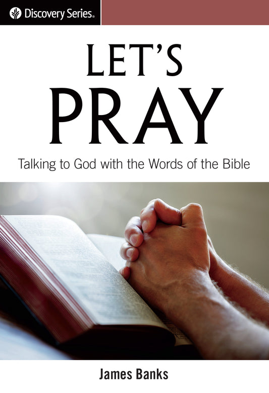 Let's Pray (Discovery Series Booklet)