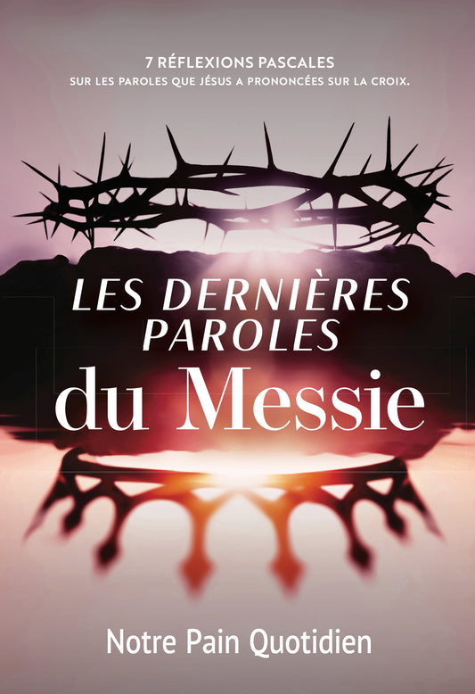 Les dernières paroles du Messie