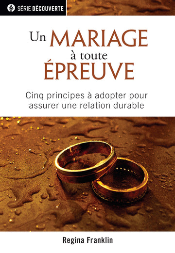 Un Mariage à toute épreuve (Série découverte) │Iron Strong Marriage (French Discovery Series Booklet)