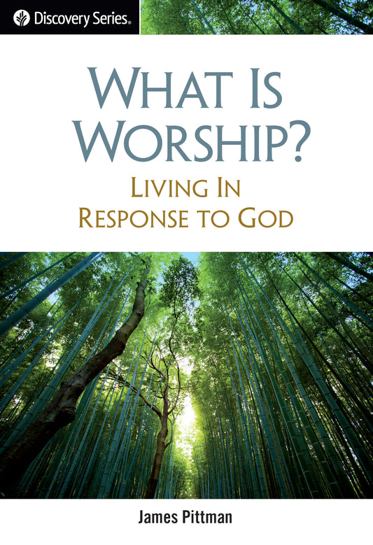 What is Worship? (Discovery Series Booklet)