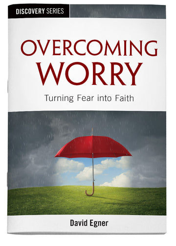 Overcoming Worry (Discovery Series booklet)