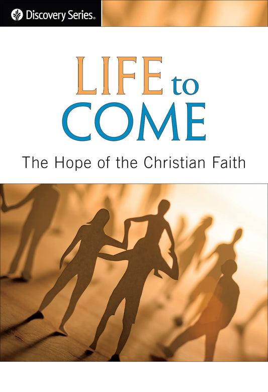Life to Come (Discovery Series Booklet)