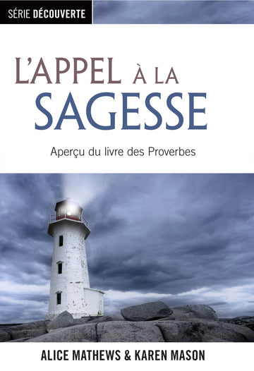 L'appel à de la sagesse (Série Découverte) │The Call of Wisdom (French Discovery Series Booklet)