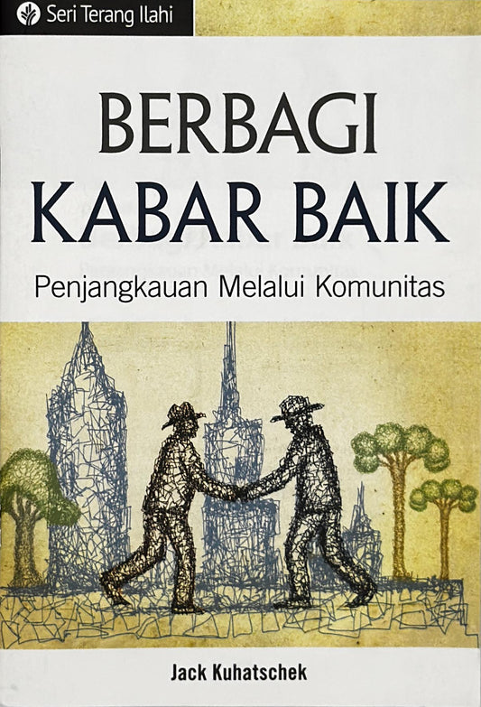 Berbagi Kabar Baik (Seri Terang Ilahi)│Evangelism (Indonesian Discovery Series Booklet)