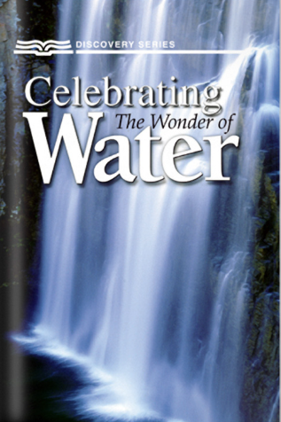 Celebrating The Wonder of Water (Discovery Series Booklet)