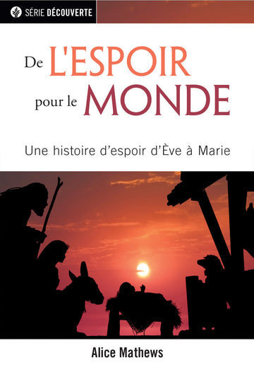 De l'espoir pour le monde (Série Découverte) │God with Us (French Discovery Series booklet)