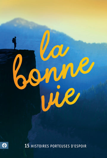 La Bonne Vie │ The Good Life - French Edition