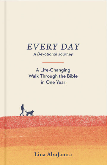 Every Day: A Life-Changing Walk Through the Bible in One Year