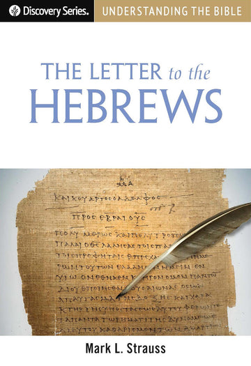 Understanding the Bible: The Letter to the Hebrews (large print Discovery Series booklet)