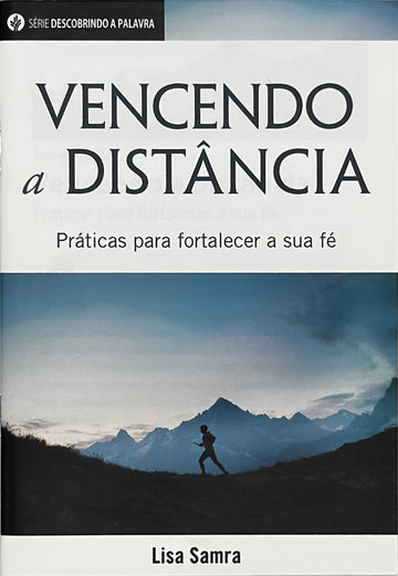 Vencendo a distância (Série Descobrindo a Palavra)│Going the Distance (Portuguese Discovery Series Booklet)