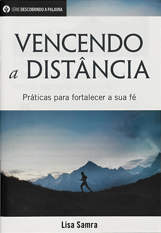 Vencendo a distância (Série Descobrindo a Palavra)│Going the Distance (Portuguese Discovery Series Booklet)