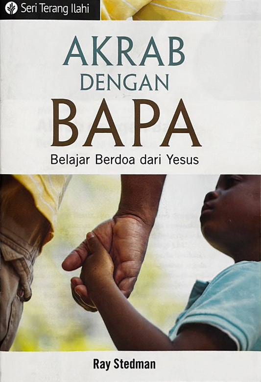 Akrab Dengan Bapa (Seri Terang Ilahi)│Talking With My Father (Indonesian Discovery Series Booklet)
