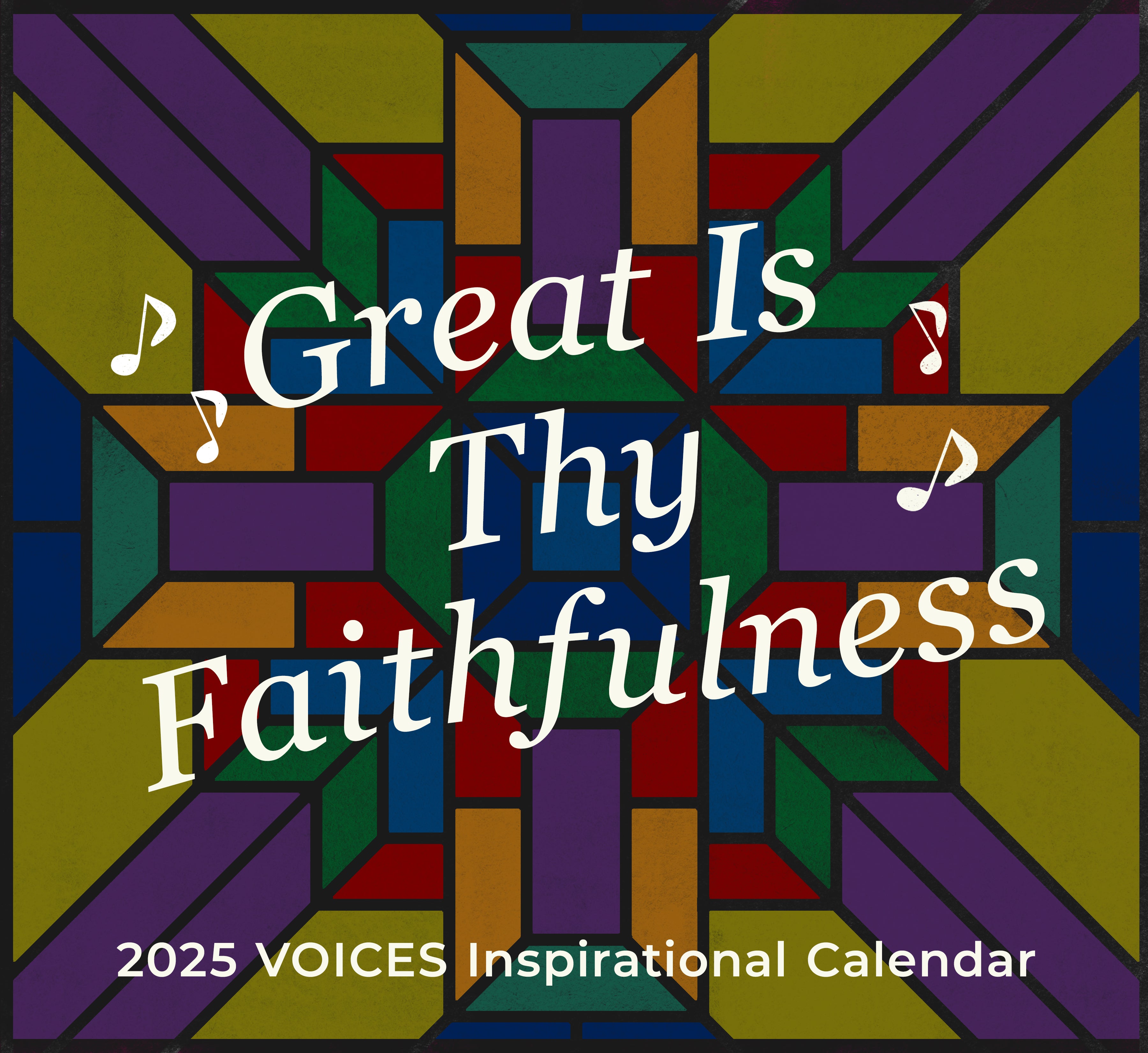 Great is Thy Faithfulness 2025 Inspirational Wall Calendar (Voices Col