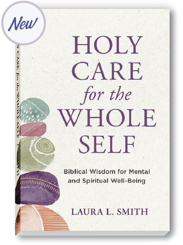 Holy Care for the Whole Self