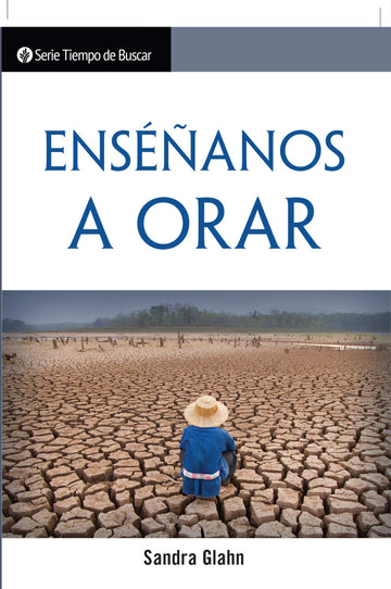 Enséñanos A Orar | Teach Us to Pray (Spanish Discovery Series Booklet)